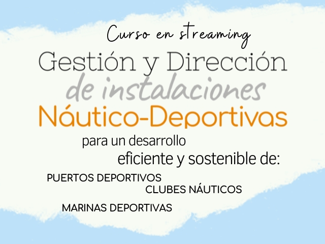 Gestión y Dirección de Instalaciones Náutico Deportivas